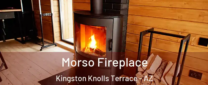 Morso Fireplace Kingston Knolls Terrace - AZ