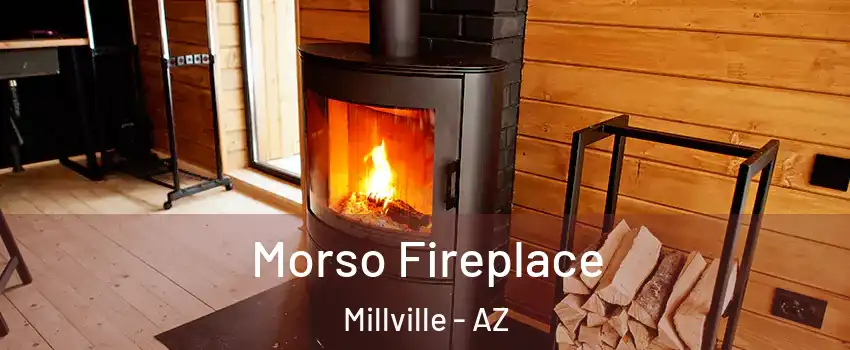 Morso Fireplace Millville - AZ