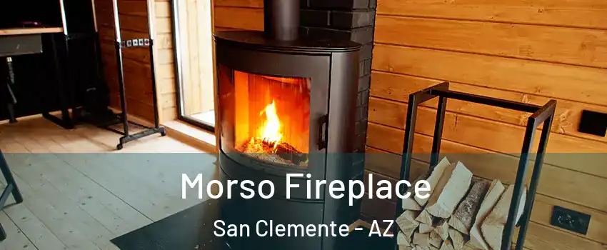 Morso Fireplace San Clemente - AZ