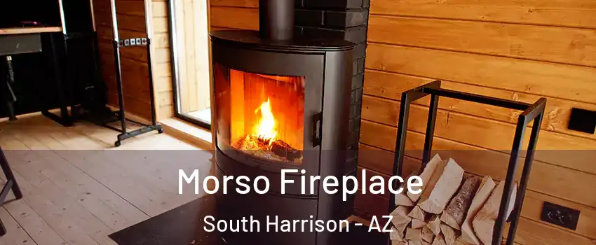 Morso Fireplace South Harrison - AZ