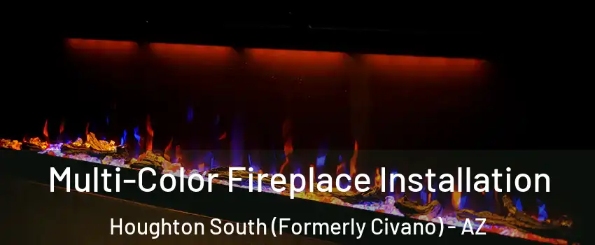 Multi-Color Fireplace Installation Houghton South (Formerly Civano) - AZ