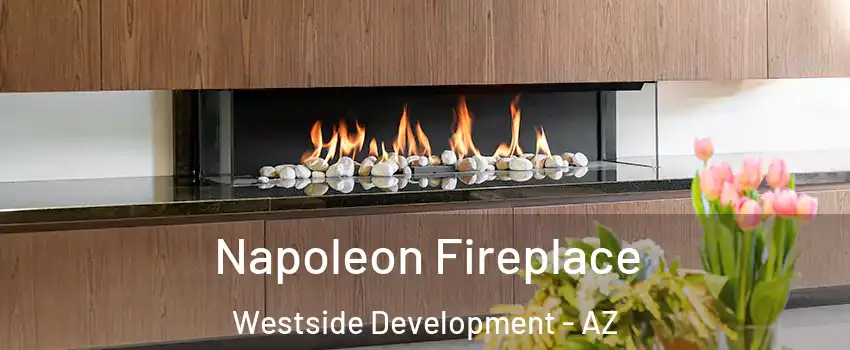 Napoleon Fireplace Westside Development - AZ