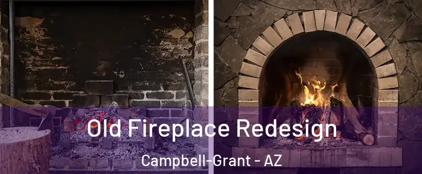 Old Fireplace Redesign Campbell-Grant - AZ