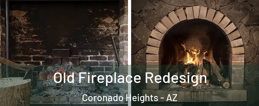 Old Fireplace Redesign Coronado Heights - AZ