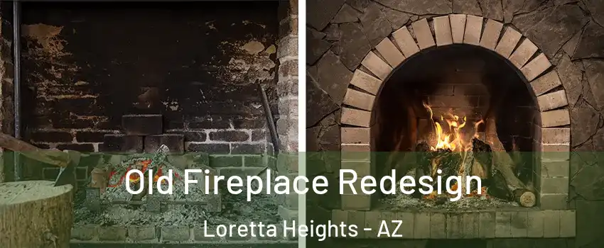 Old Fireplace Redesign Loretta Heights - AZ
