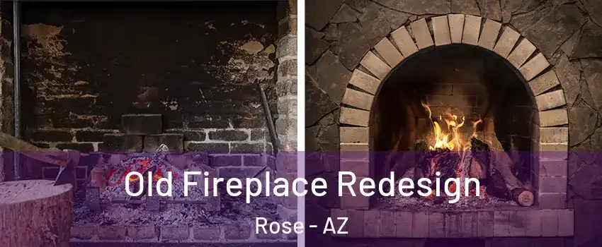 Old Fireplace Redesign Rose - AZ