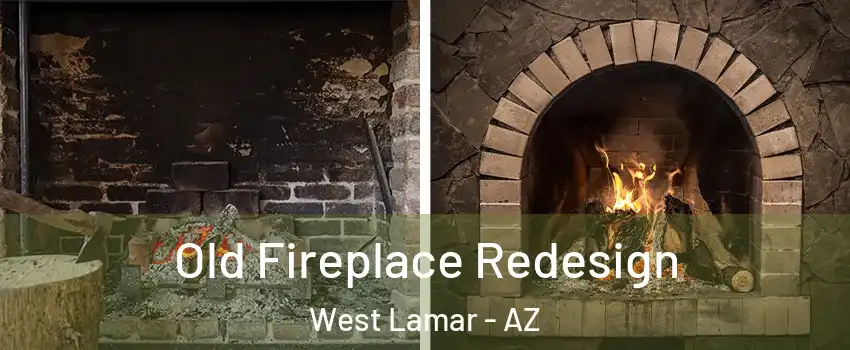 Old Fireplace Redesign West Lamar - AZ