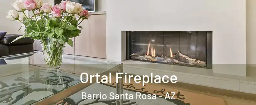 Ortal Fireplace Barrio Santa Rosa - AZ