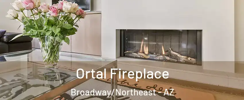 Ortal Fireplace Broadway/Northeast - AZ