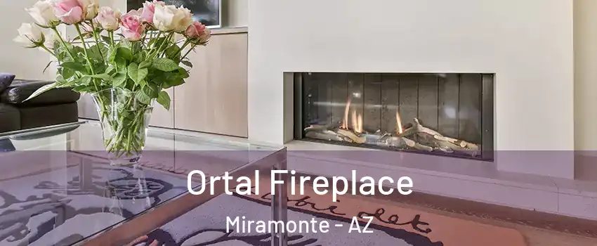 Ortal Fireplace Miramonte - AZ