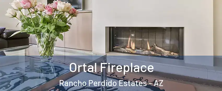 Ortal Fireplace Rancho Perdido Estates - AZ