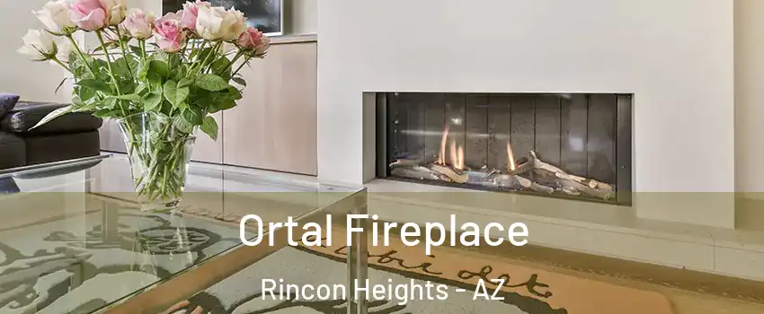 Ortal Fireplace Rincon Heights - AZ