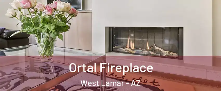Ortal Fireplace West Lamar - AZ