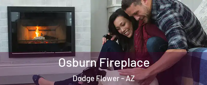 Osburn Fireplace Dodge Flower - AZ