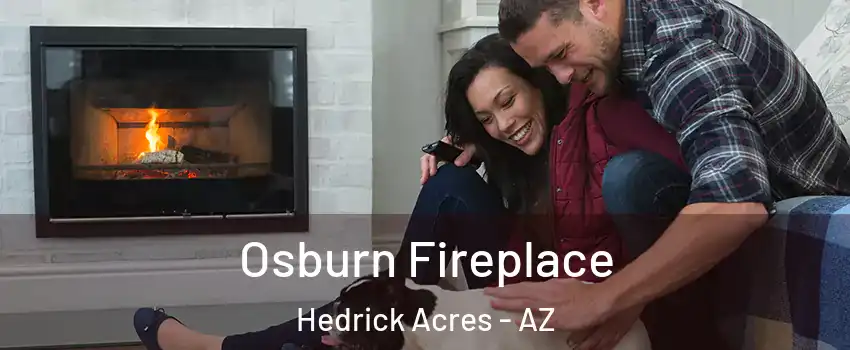 Osburn Fireplace Hedrick Acres - AZ