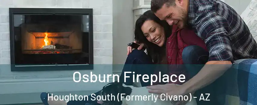 Osburn Fireplace Houghton South (Formerly Civano) - AZ