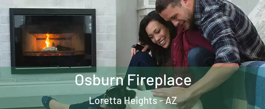 Osburn Fireplace Loretta Heights - AZ