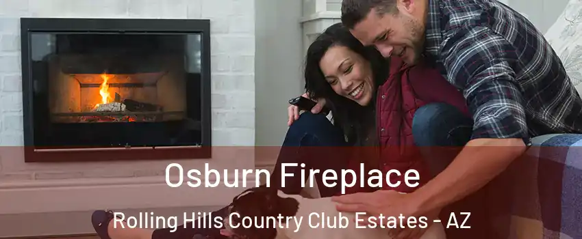 Osburn Fireplace Rolling Hills Country Club Estates - AZ