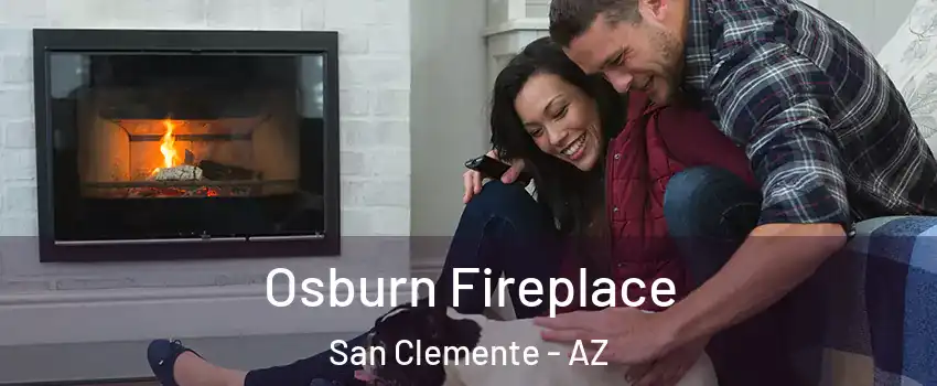 Osburn Fireplace San Clemente - AZ