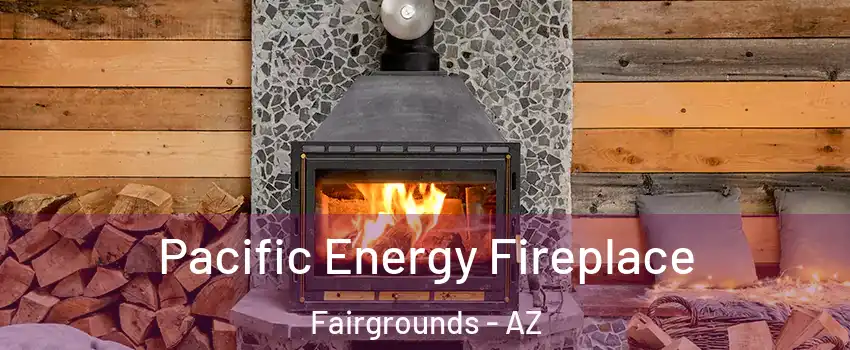 Pacific Energy Fireplace Fairgrounds - AZ