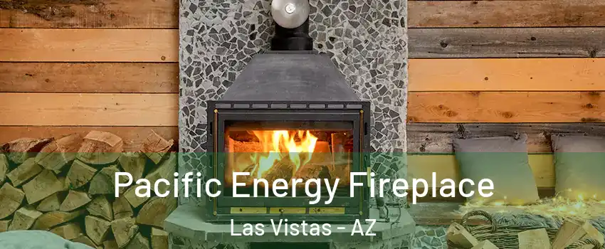 Pacific Energy Fireplace Las Vistas - AZ