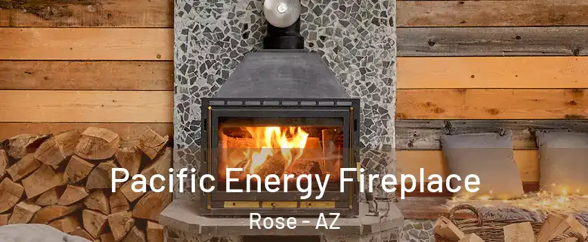 Pacific Energy Fireplace Rose - AZ