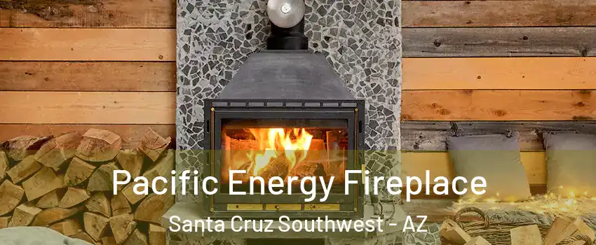 Pacific Energy Fireplace Santa Cruz Southwest - AZ