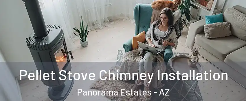 Pellet Stove Chimney Installation Panorama Estates - AZ