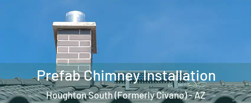 Prefab Chimney Installation Houghton South (Formerly Civano) - AZ