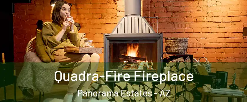 Quadra-Fire Fireplace Panorama Estates - AZ