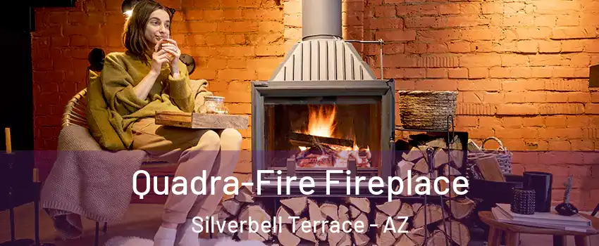 Quadra-Fire Fireplace Silverbell Terrace - AZ
