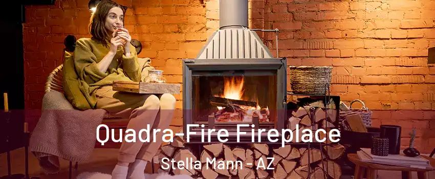 Quadra-Fire Fireplace Stella Mann - AZ