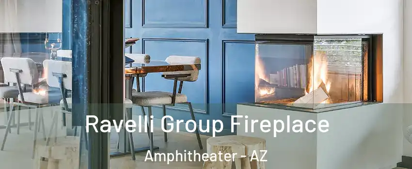 Ravelli Group Fireplace Amphitheater - AZ