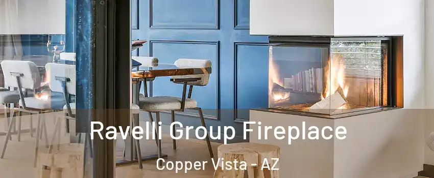 Ravelli Group Fireplace Copper Vista - AZ