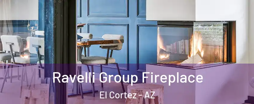 Ravelli Group Fireplace El Cortez - AZ