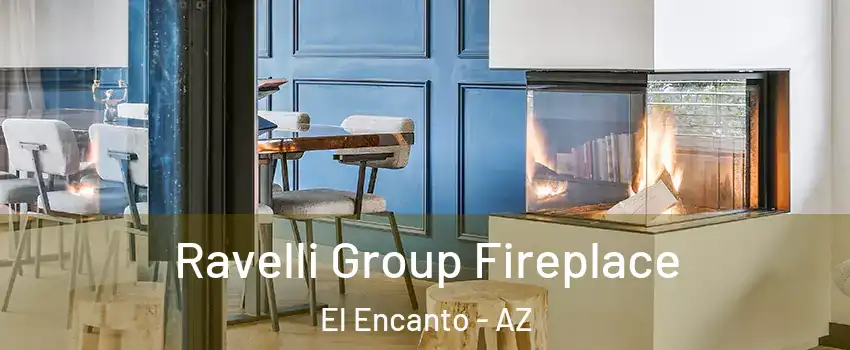 Ravelli Group Fireplace El Encanto - AZ