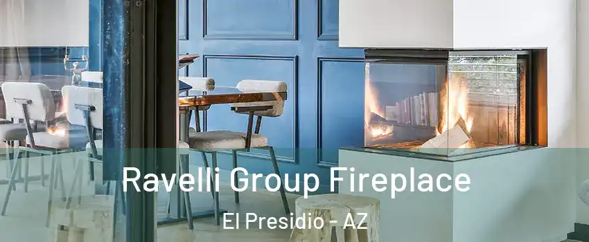 Ravelli Group Fireplace El Presidio - AZ