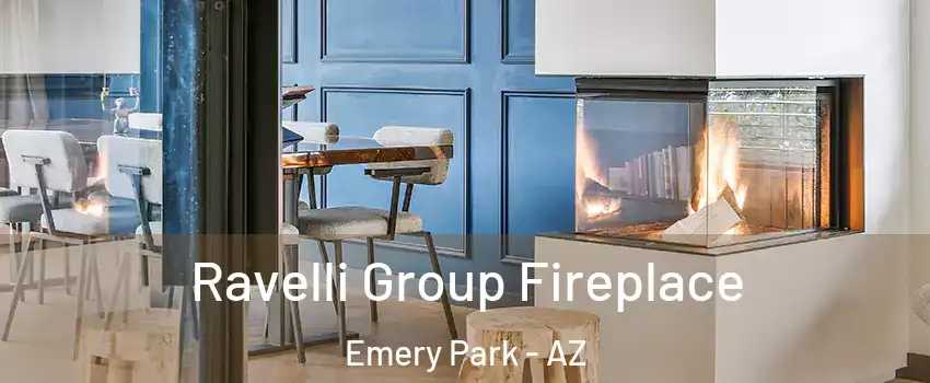 Ravelli Group Fireplace Emery Park - AZ