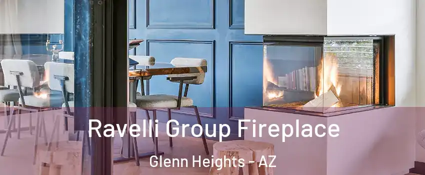 Ravelli Group Fireplace Glenn Heights - AZ