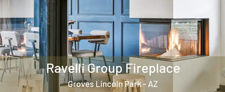 Ravelli Group Fireplace Groves Lincoln Park - AZ