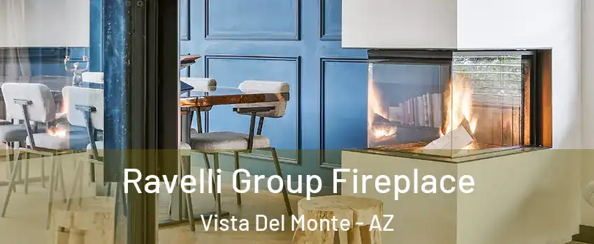 Ravelli Group Fireplace Vista Del Monte - AZ