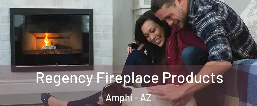 Regency Fireplace Products Amphi - AZ