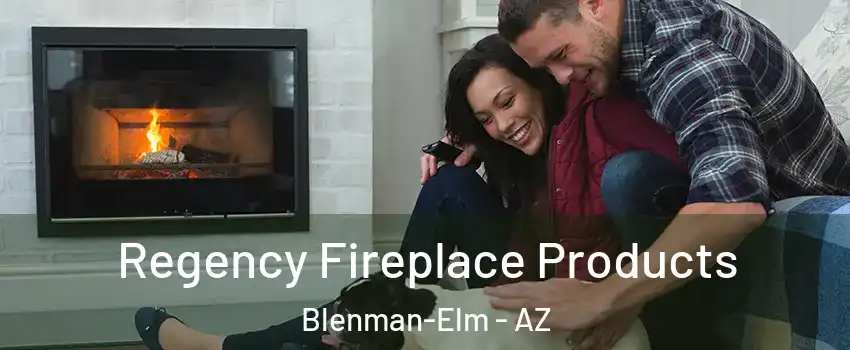Regency Fireplace Products Blenman-Elm - AZ