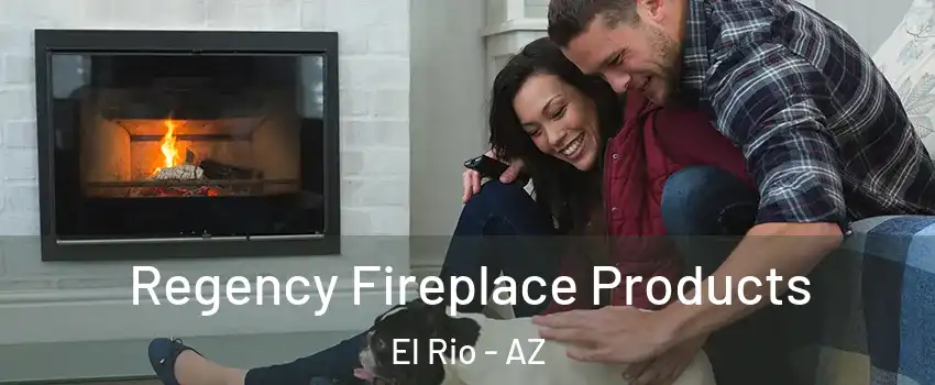 Regency Fireplace Products El Rio - AZ