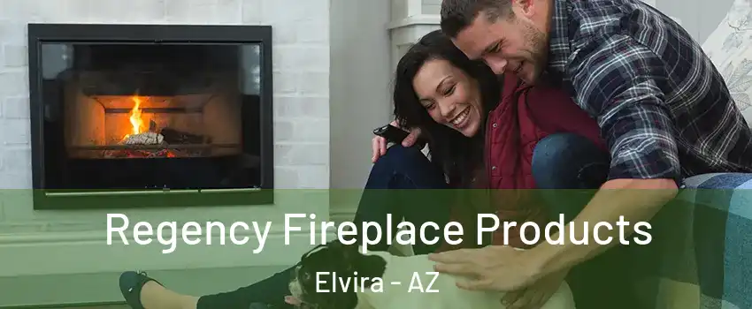 Regency Fireplace Products Elvira - AZ
