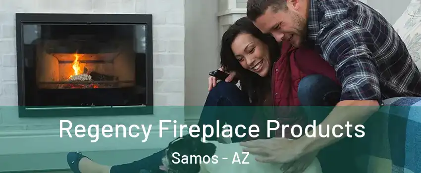 Regency Fireplace Products Samos - AZ