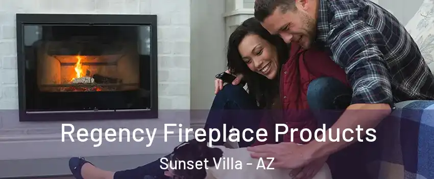 Regency Fireplace Products Sunset Villa - AZ