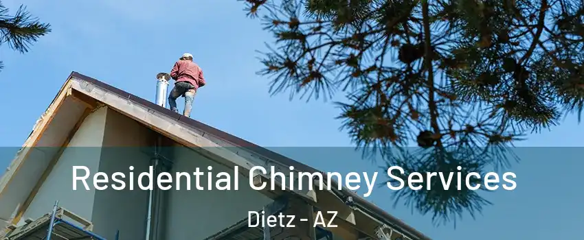 Residential Chimney Services Dietz - AZ