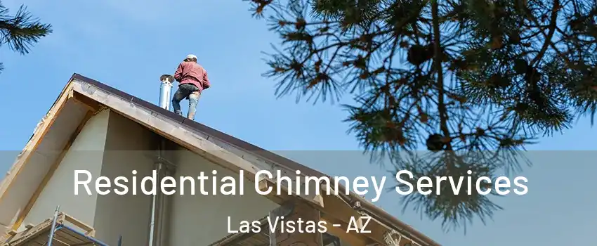 Residential Chimney Services Las Vistas - AZ