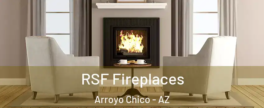 RSF Fireplaces Arroyo Chico - AZ